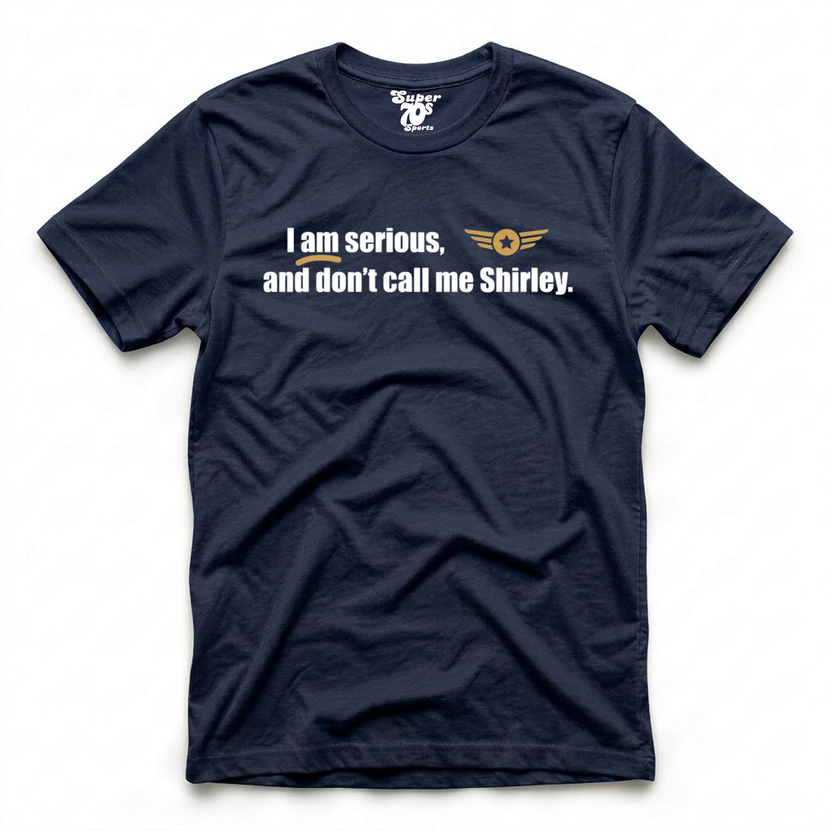 Don't Call Me Shirley Tee
