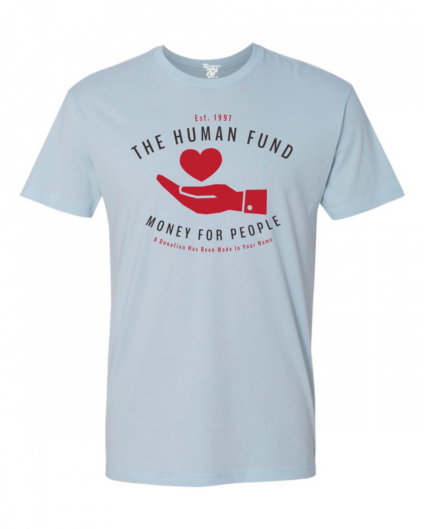 The Human Fund Tee