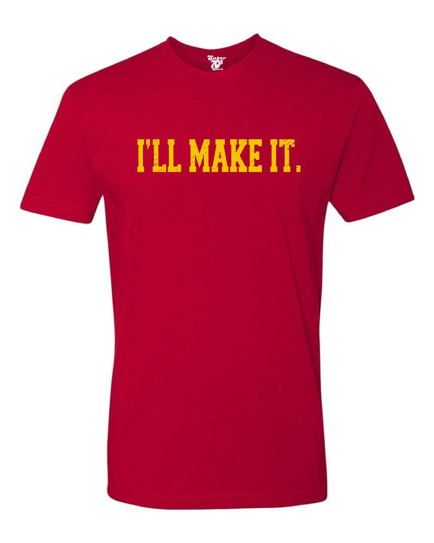 I'll Make It Tee