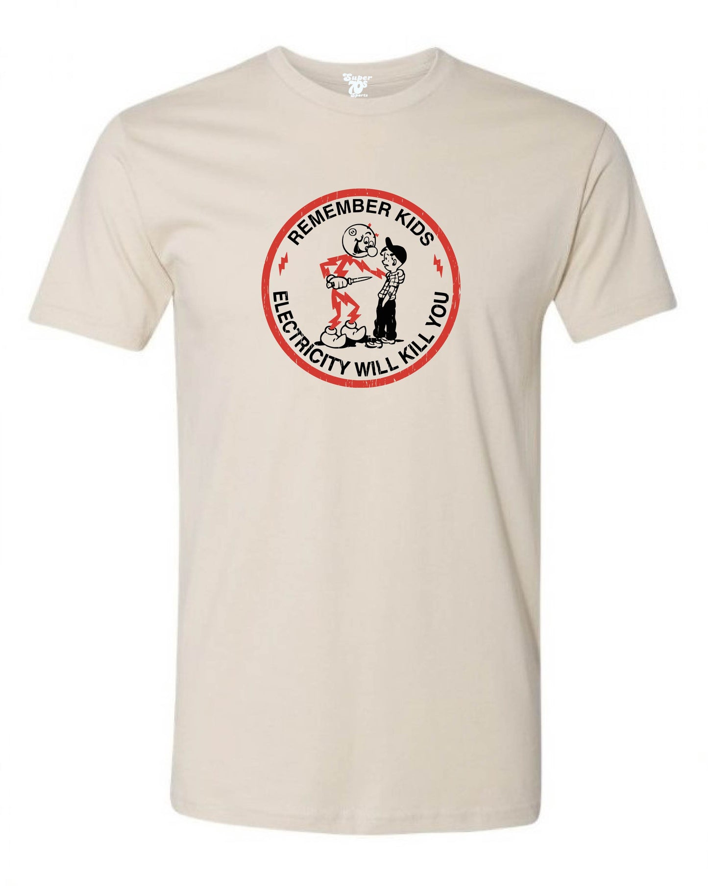 Electricity Will Kill You Tee