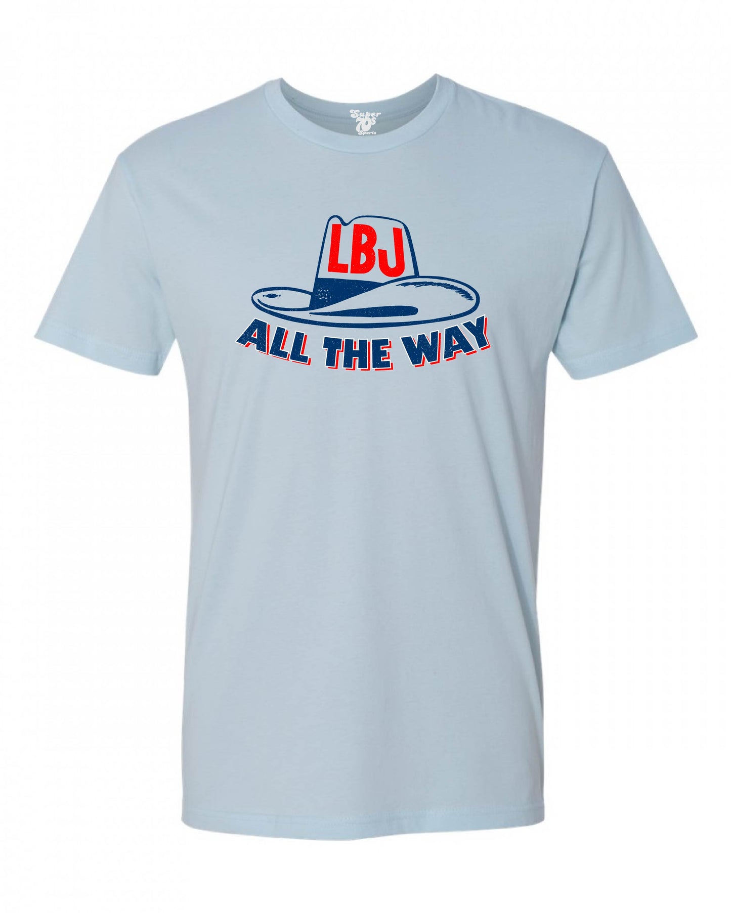 LBJ All The Way Tee
