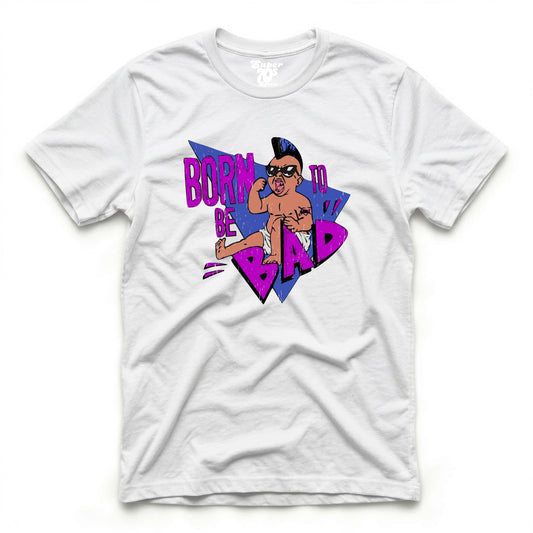 Born To Be Bad Tee