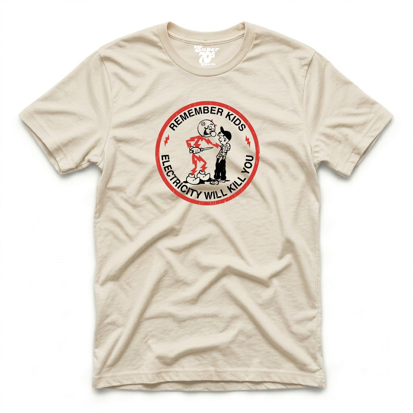 Electricity Will Kill You Tee
