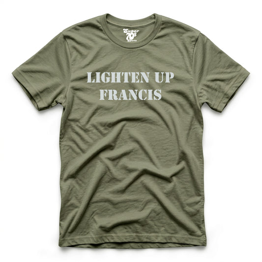 Lighten Up Francis Tee