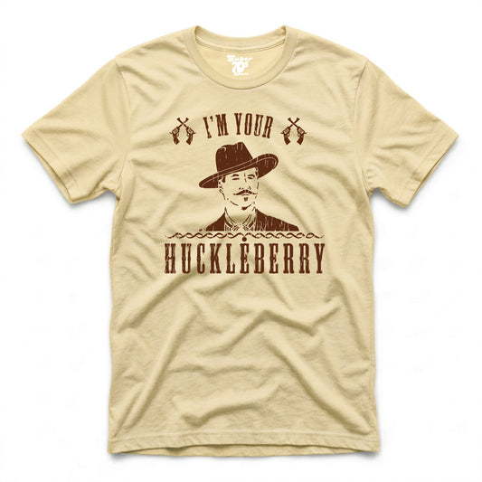 I'm Your Huckleberry Tee
