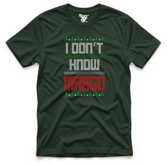 I Don't Know Margo Tee