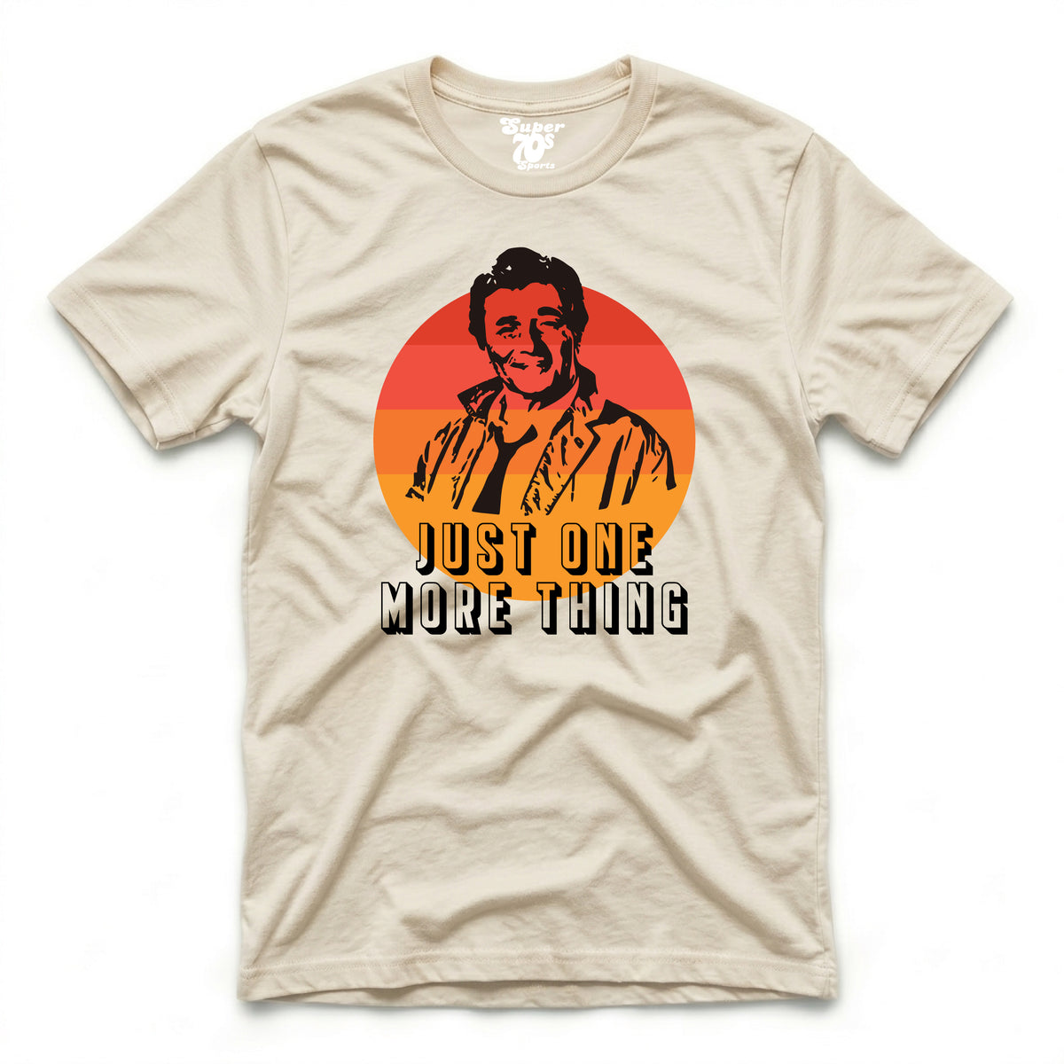 Just One More Thing Tee