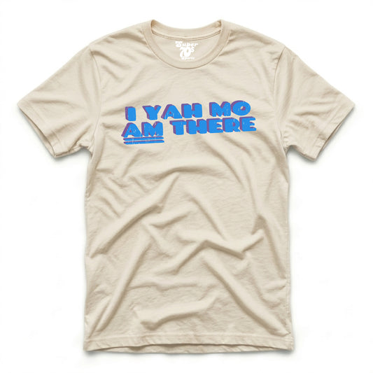 I Yah Mo Am There Tee