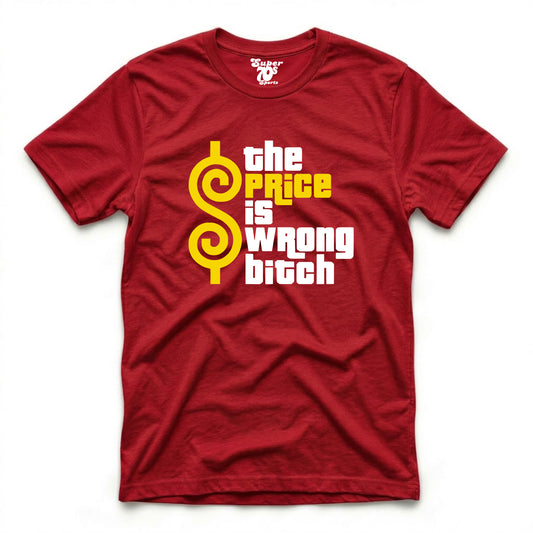 The Price is Wrong Tee