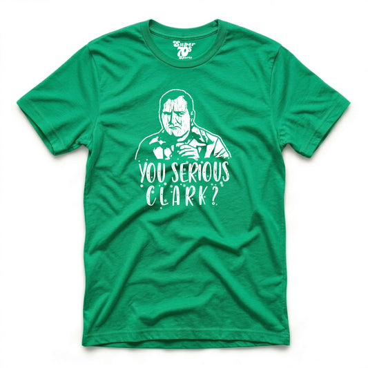 You Serious Clark Tee