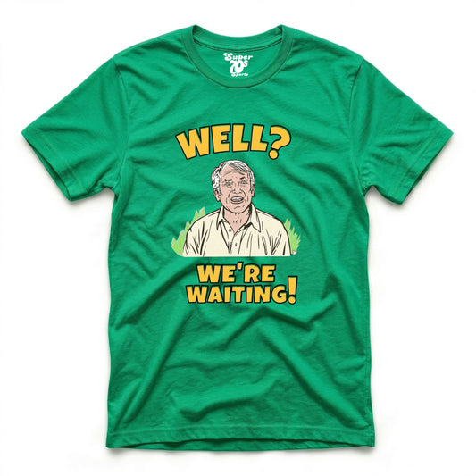 S7S Well We're Waiting Tee