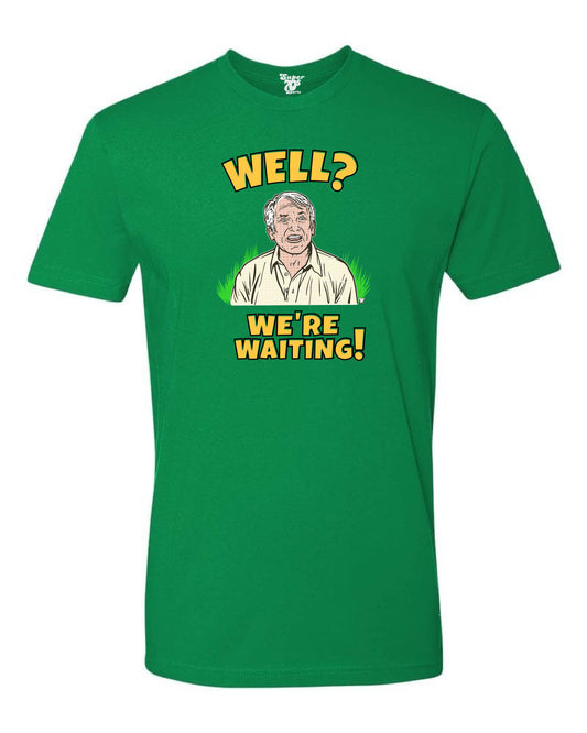 S7S Well We're Waiting Tee