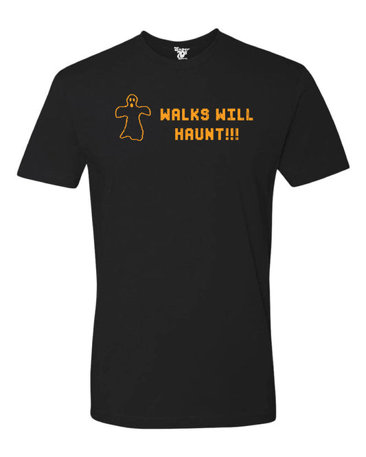 Walks Will Haunt Tee