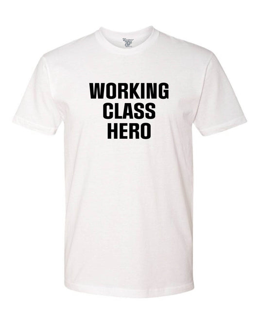 Working Class Hero Tee