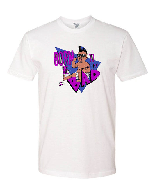 Born To Be Bad Tee