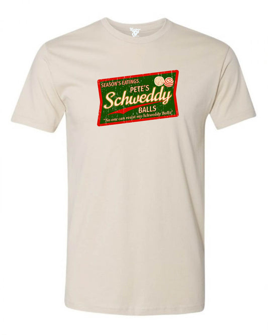 Pete's Schweddy Balls Tee