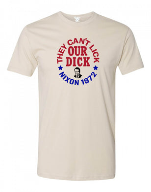 They Can't Lick Our Dick Tee
