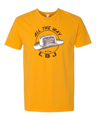 All the Way with LBJ Tee
