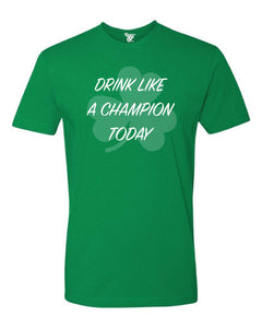 Drink Like A Champion Tee